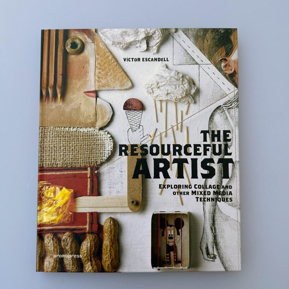 The Resourceful Artist Victor Escandell Hardcover Book Collage Mixed Media Art